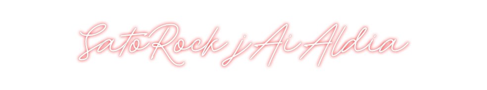 Neon personalizado: SatoRock jAiA...