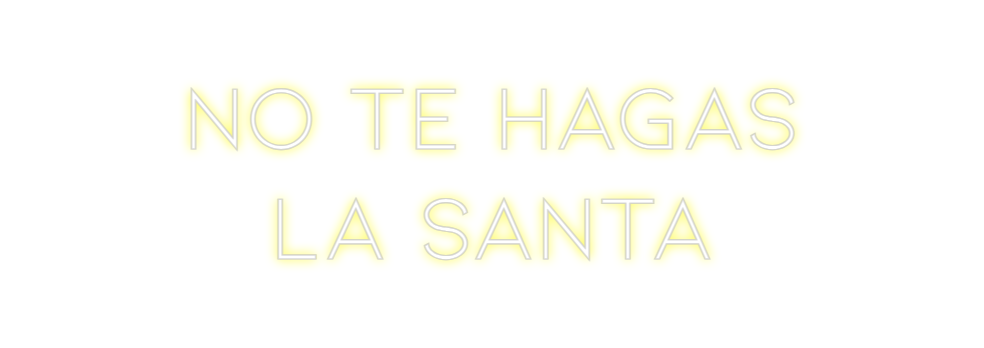 Neon personalizado: No te hagas ...
