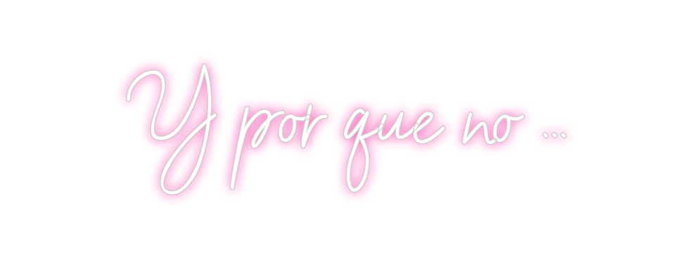 Neon personalizado: Y por qué no ...