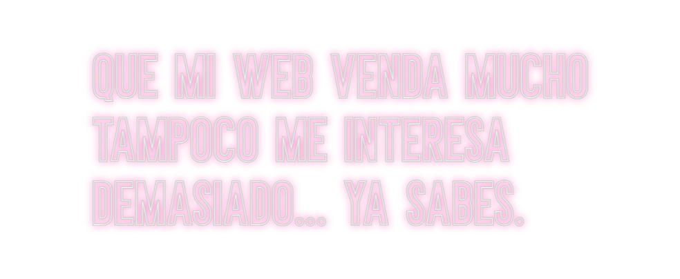 Neon personalizado: Que mi web ve...