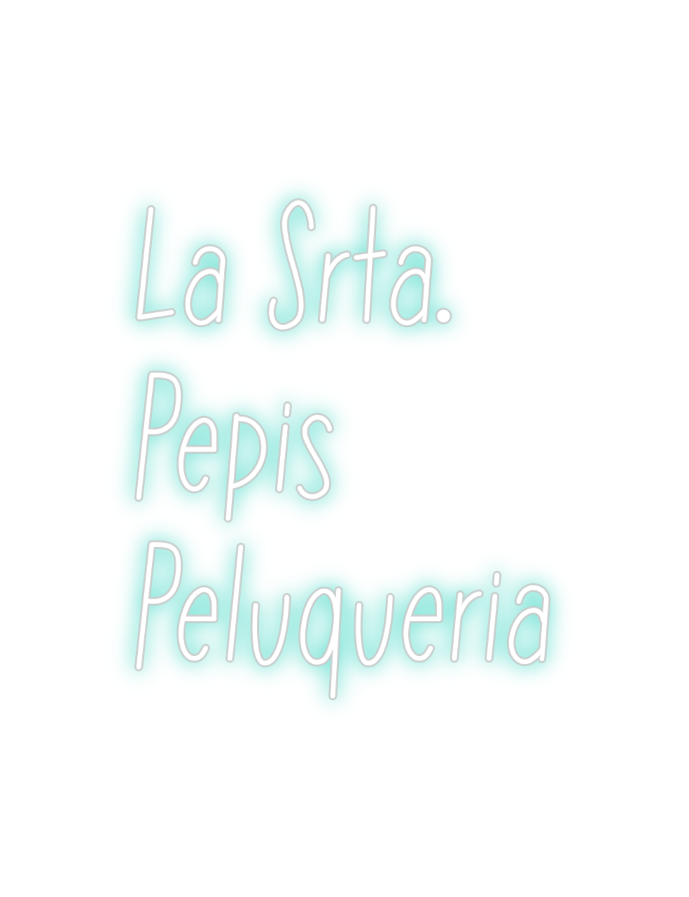 Neon personalizado: La Srta.
Pep...