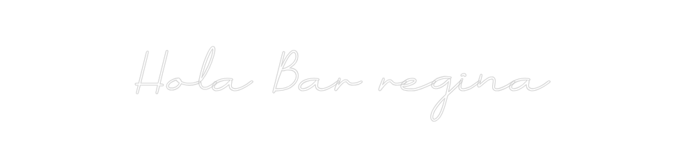 Neon personalizado: Hola Bar regina