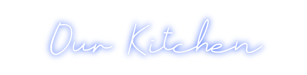 Neon personalizado: Our Kitchen