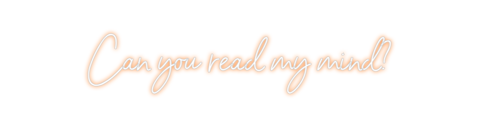 Neon personalizado: Can you read ...