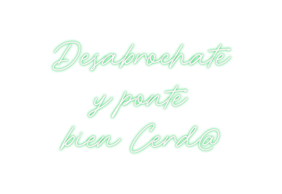 Neon personalizado: Desabrochate...