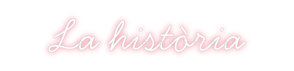 Neon personalizado: La història