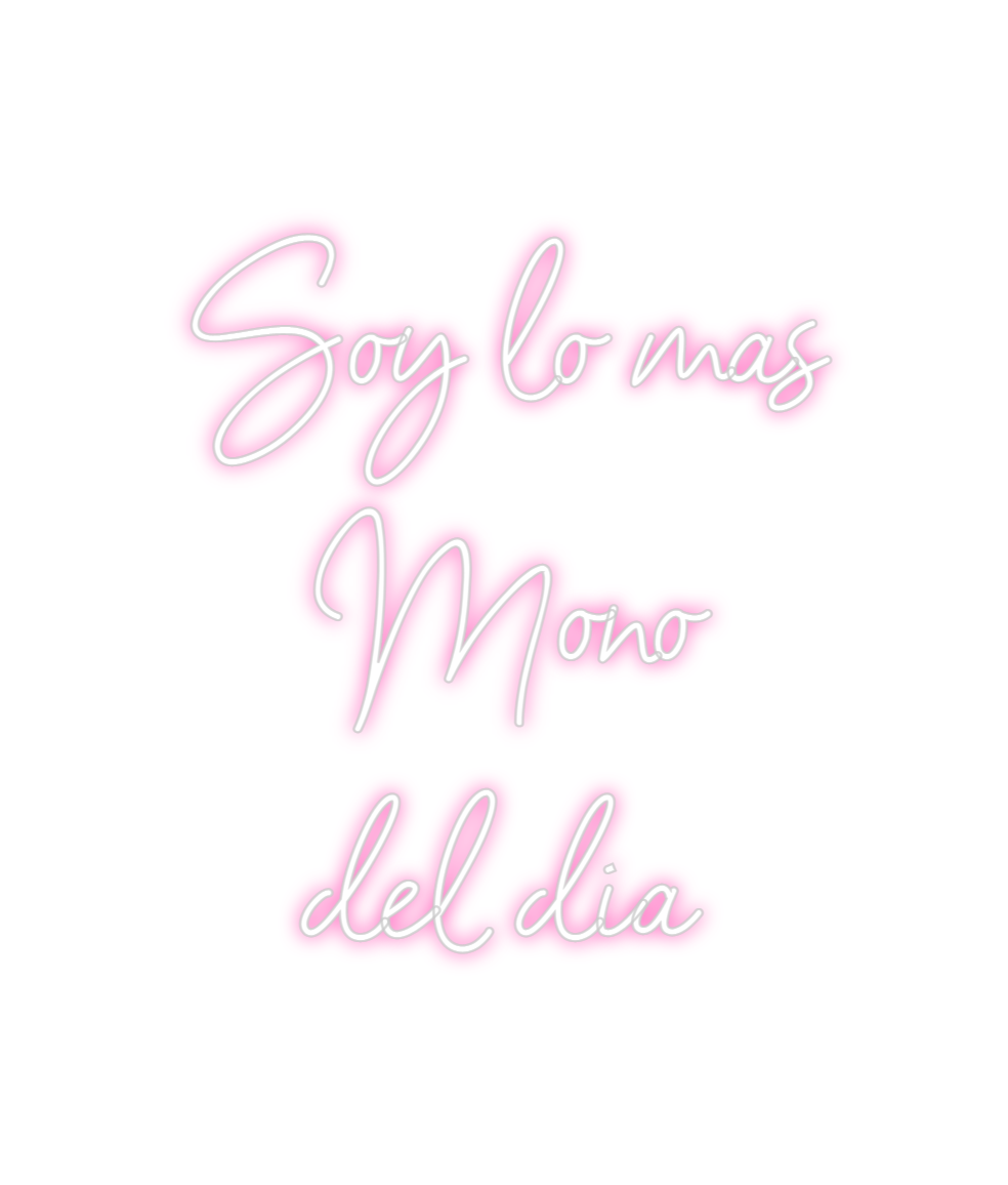Neon personalizado: Soy lo mas
 ...