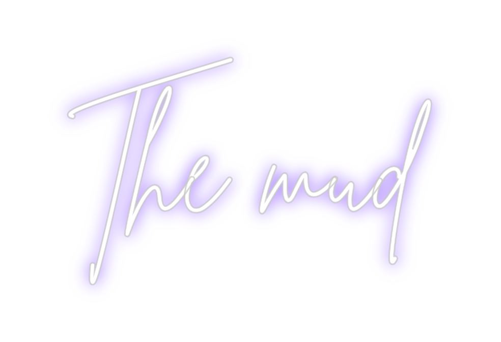 Neon personalizado: The mud