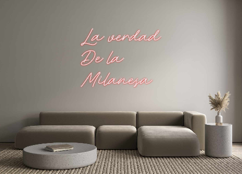 Neon personalizado: La verdad
De...