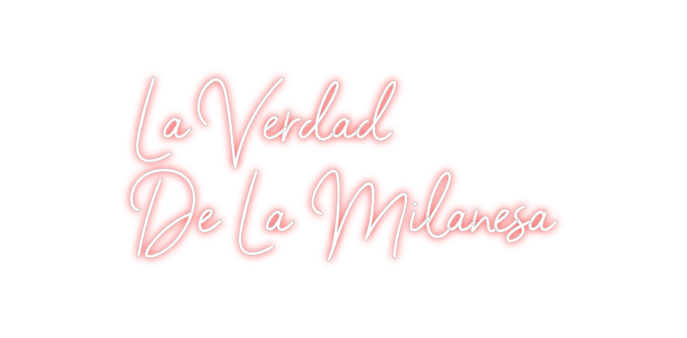 Neon personalizado: La Verdad 
D...