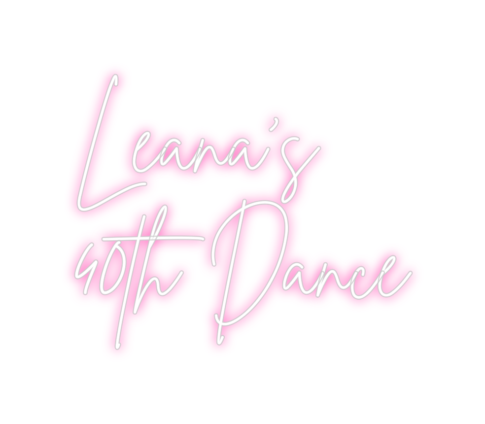 Neon personalizado: Leana’s
40th...