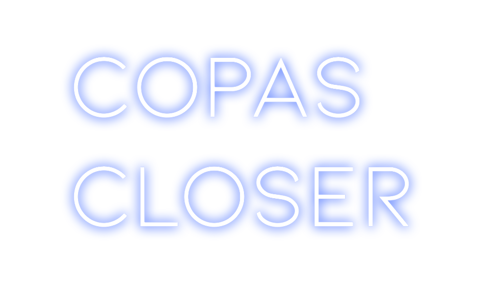 Neon personalizado: Copas
closer