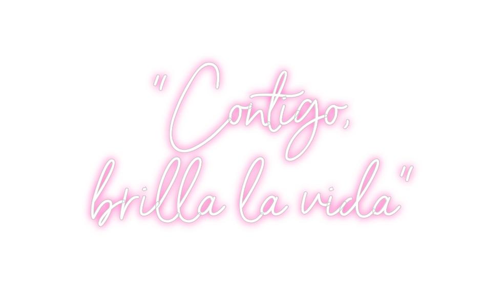 Neon personalizado: “Contigo,
br...