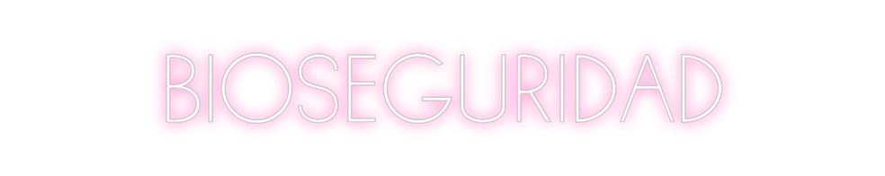 Neon personalizado: BIOSEGURIDAD