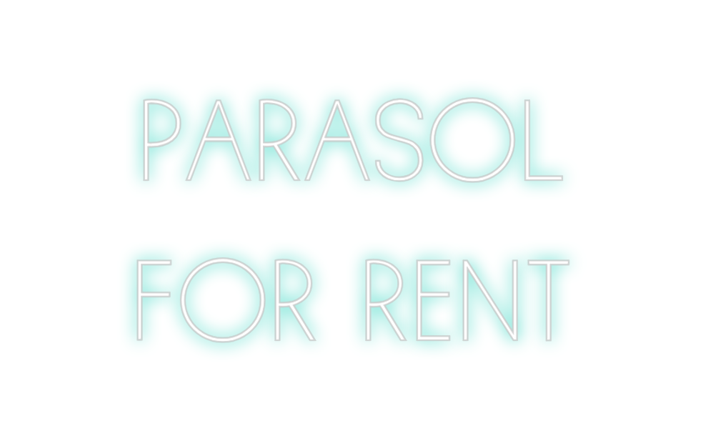 Neon personalizado: PARASOL 
FOR...