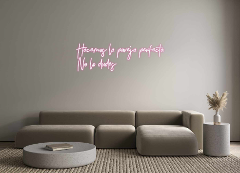 Neon personalizado: Hacemos la pa...