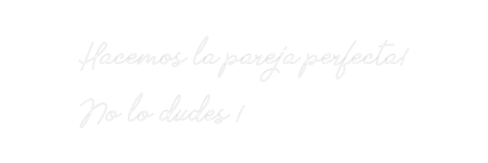 Neon personalizado: Hacemos la pa...
