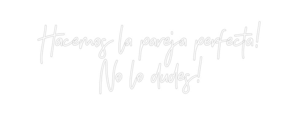 Neon personalizado: Hacemos la pa...