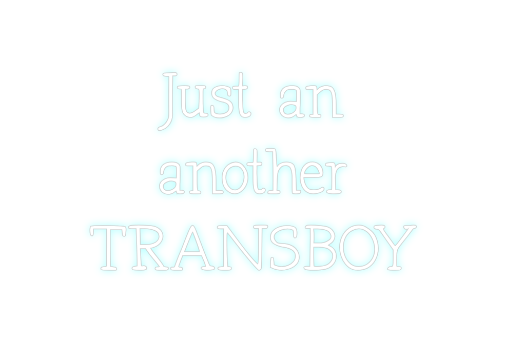 Neon personalizado: Just an
anot...