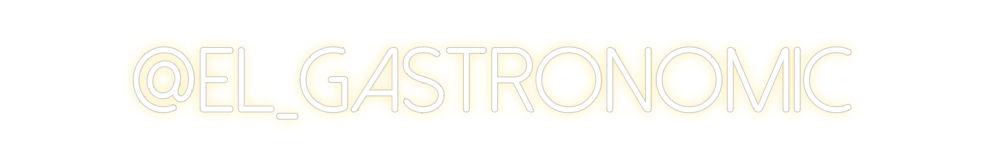 Neon personalizado: @el_gastronomic