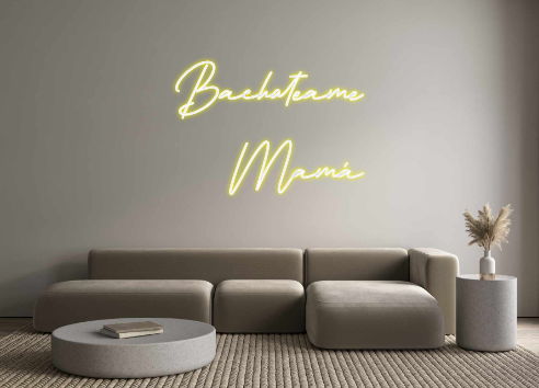 Neon personalizado: Bachateame
M...