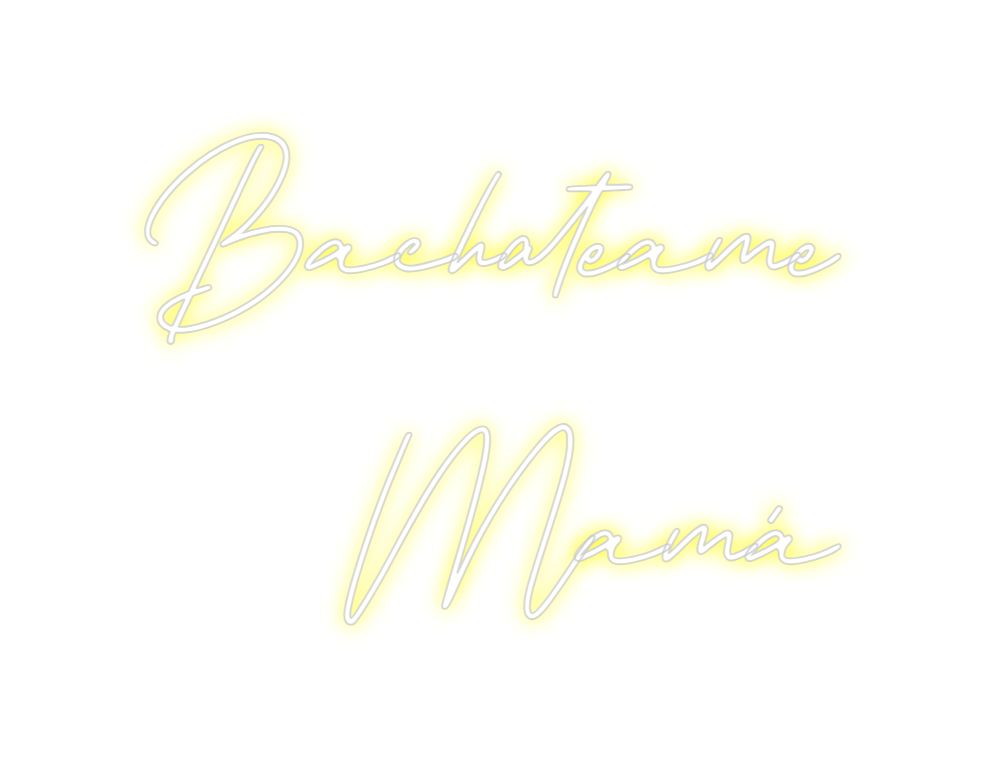Neon personalizado: Bachateame
M...