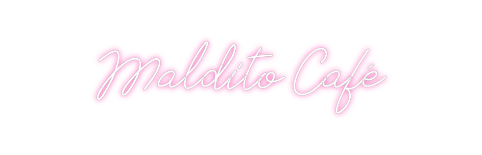 Neon personalizado: Maldito Café