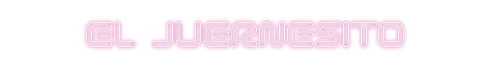 Neon personalizado: EL JUERNESITO