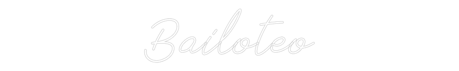 Neon personalizado: Bailoteo