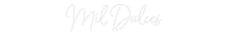 Neon personalizado: Mil Dulces