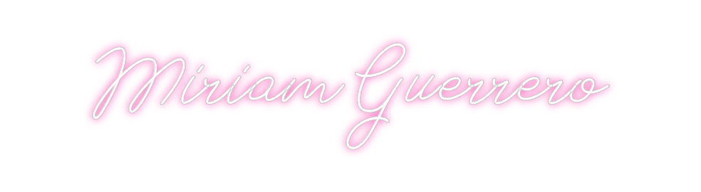 Neon personalizado: Miriam Guerrero