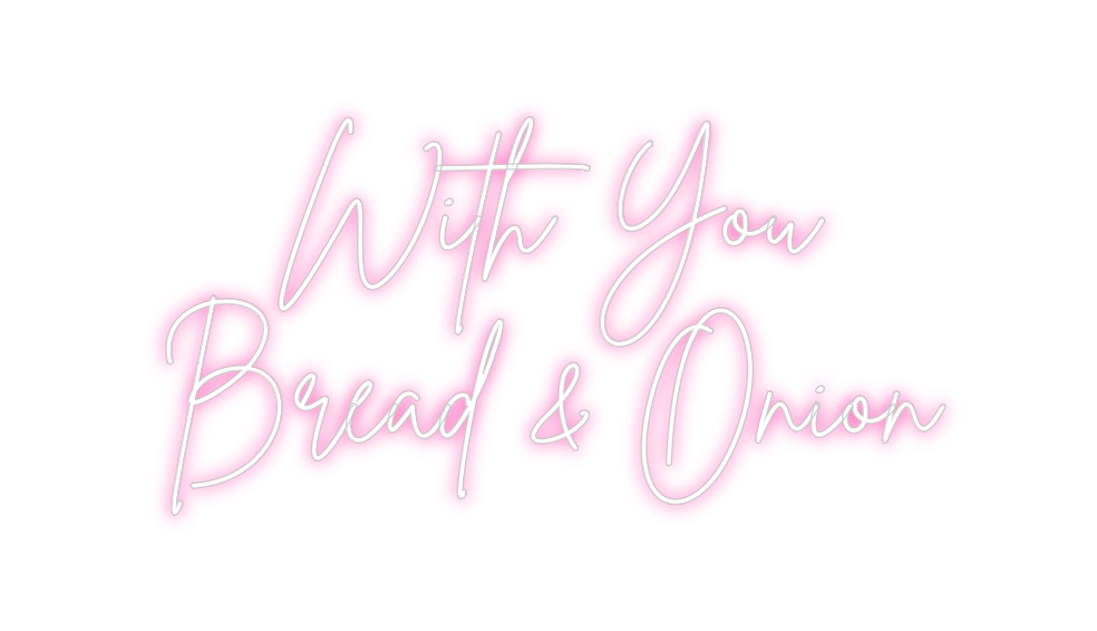 Neon personalizado: With You 
Br...