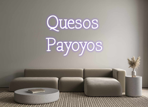 Neon personalizado: Quesos
Payoyos