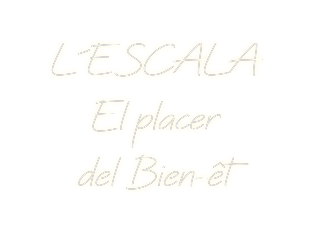 Neon personalizado: L´ESCALA
El ...