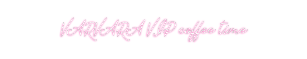 Neon personalizado: VARVARA VIP c...