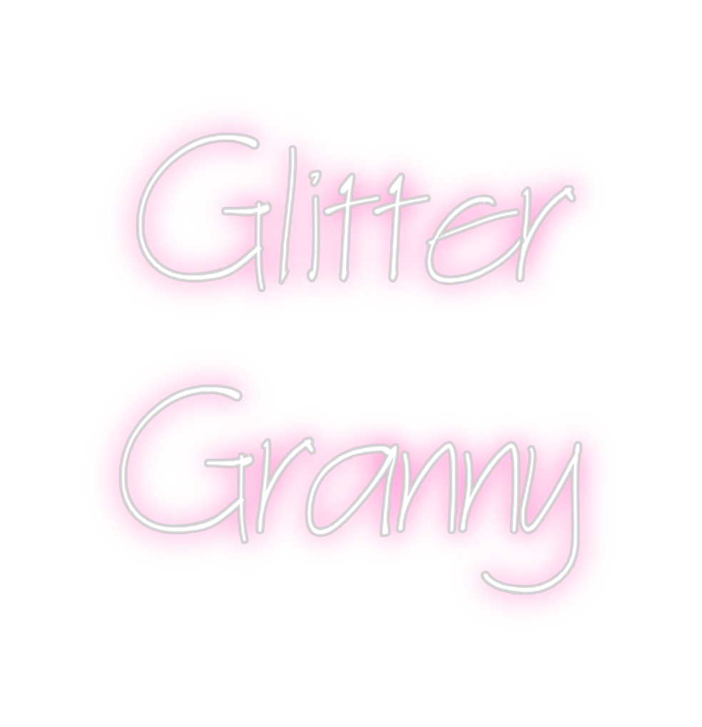 Neon personalizado: Glitter
Granny