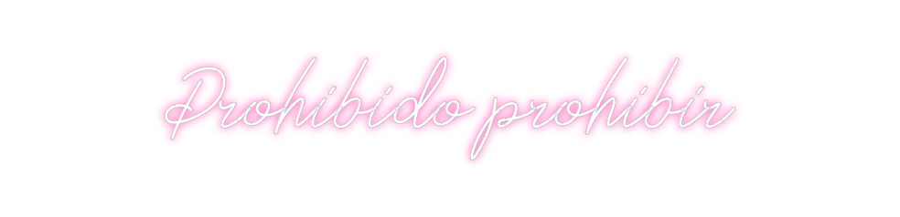 Neon personalizado: Prohibido pro...
