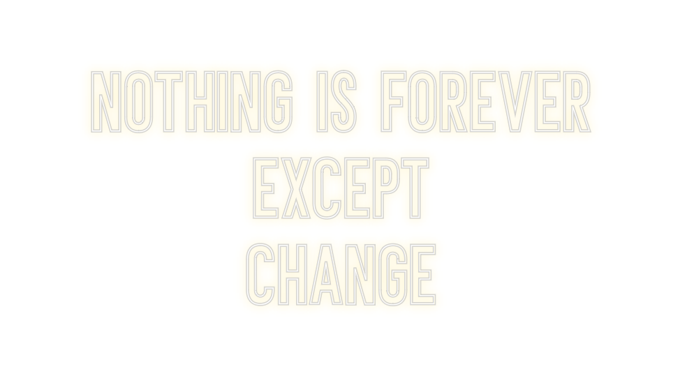 Neon personalizado: Nothing is fo...