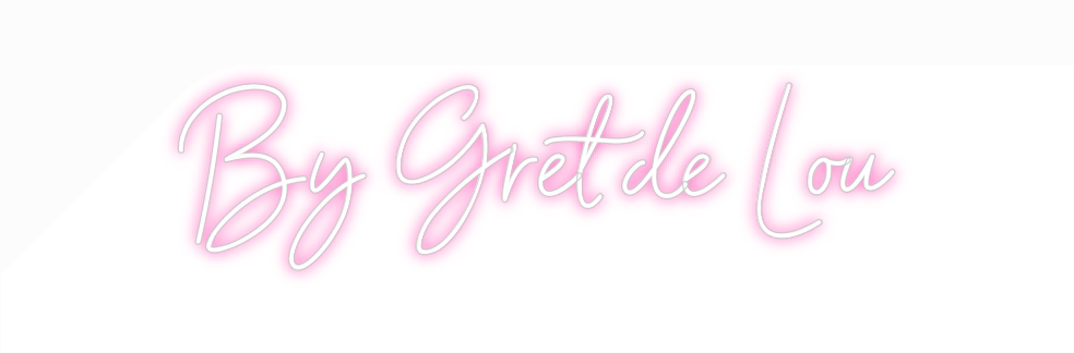 Neon personalizado: By Gret de Lou