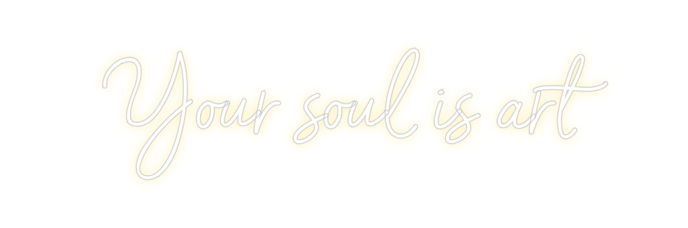Neon personalizado: Your soul is ...