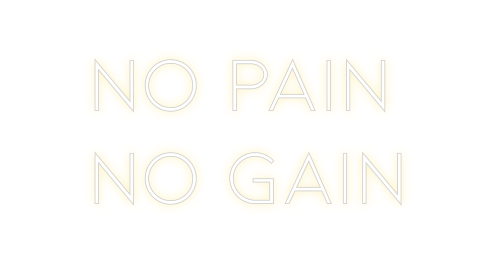 Neon personalizado: NO PAIN
NO G...