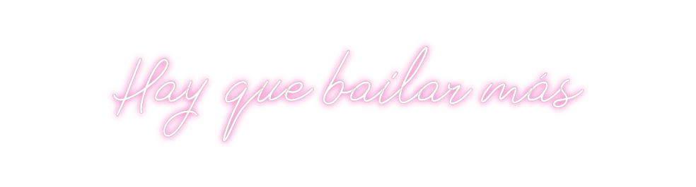 Neon personalizado: Hay que baila...