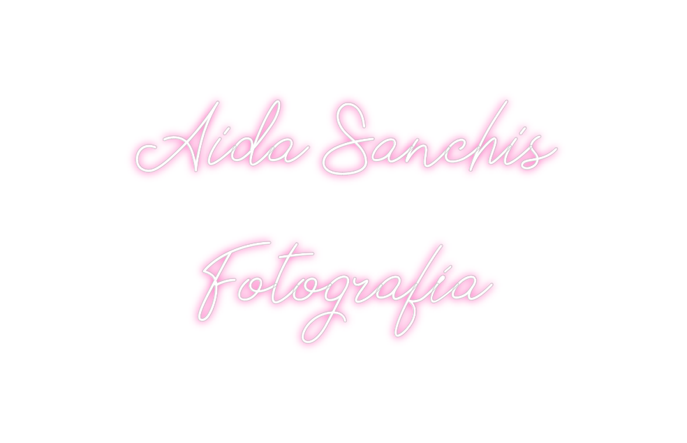Neon personalizado: Aida Sanchis...