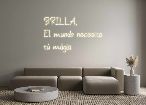 Neon personalizado:         BRILL...