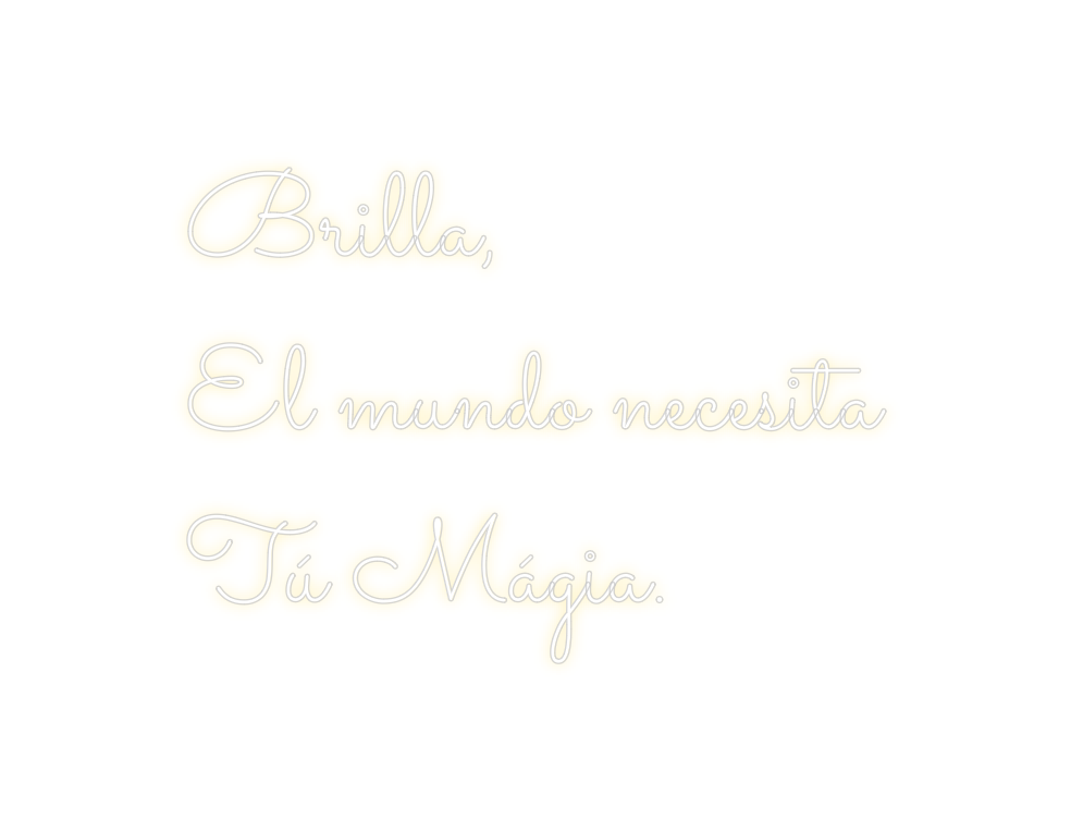 Neon personalizado: Brilla,
El m...
