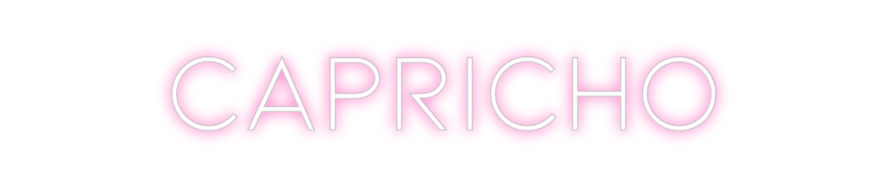 Neon personalizado: CAPRICHO
