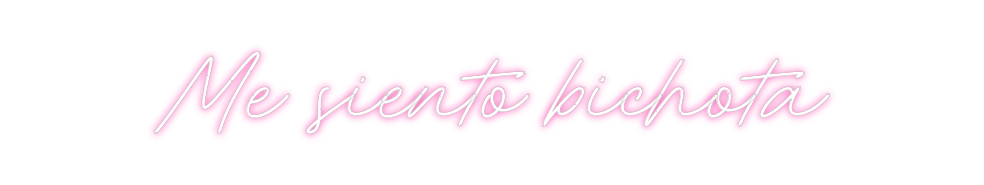 Neon personalizado: Me siento bic...
