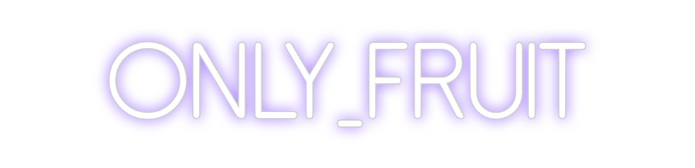 Neon personalizado: Only_Fruit