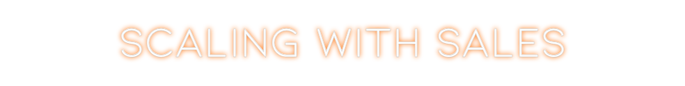 Neon personalizado: Scaling With ...