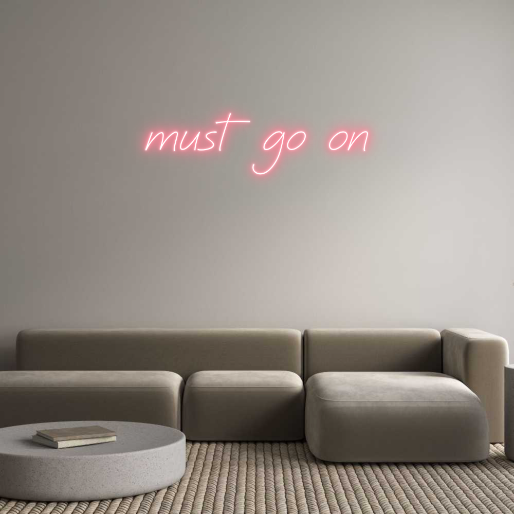Neon personalizado: must go on